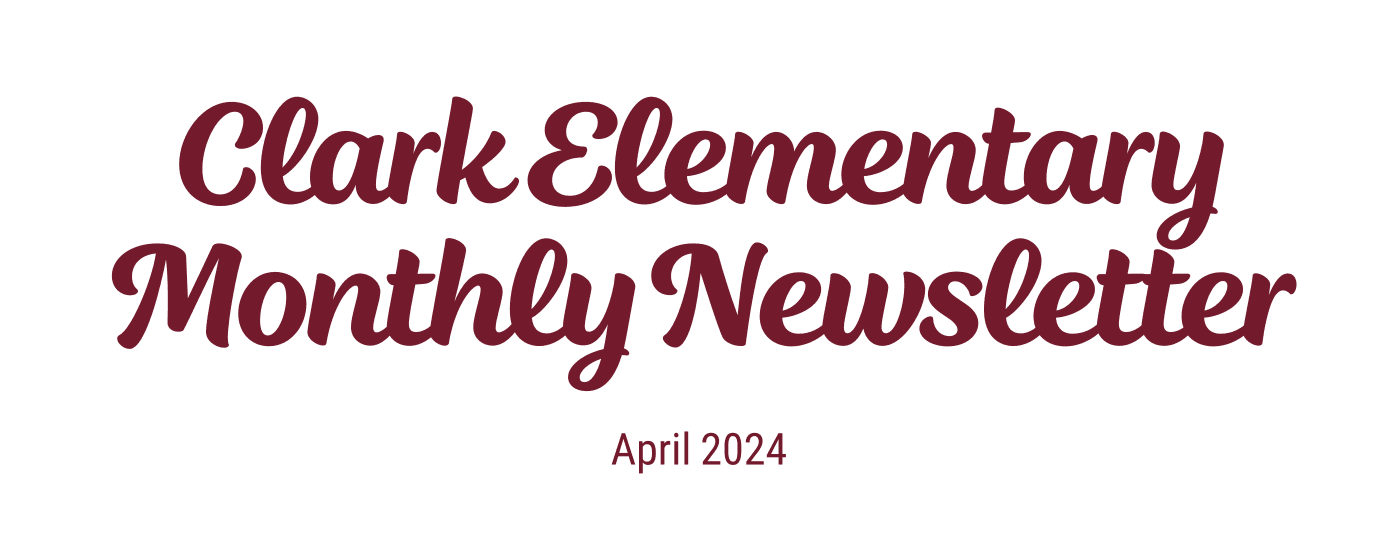 Clark Elementary Monthly Newsletter